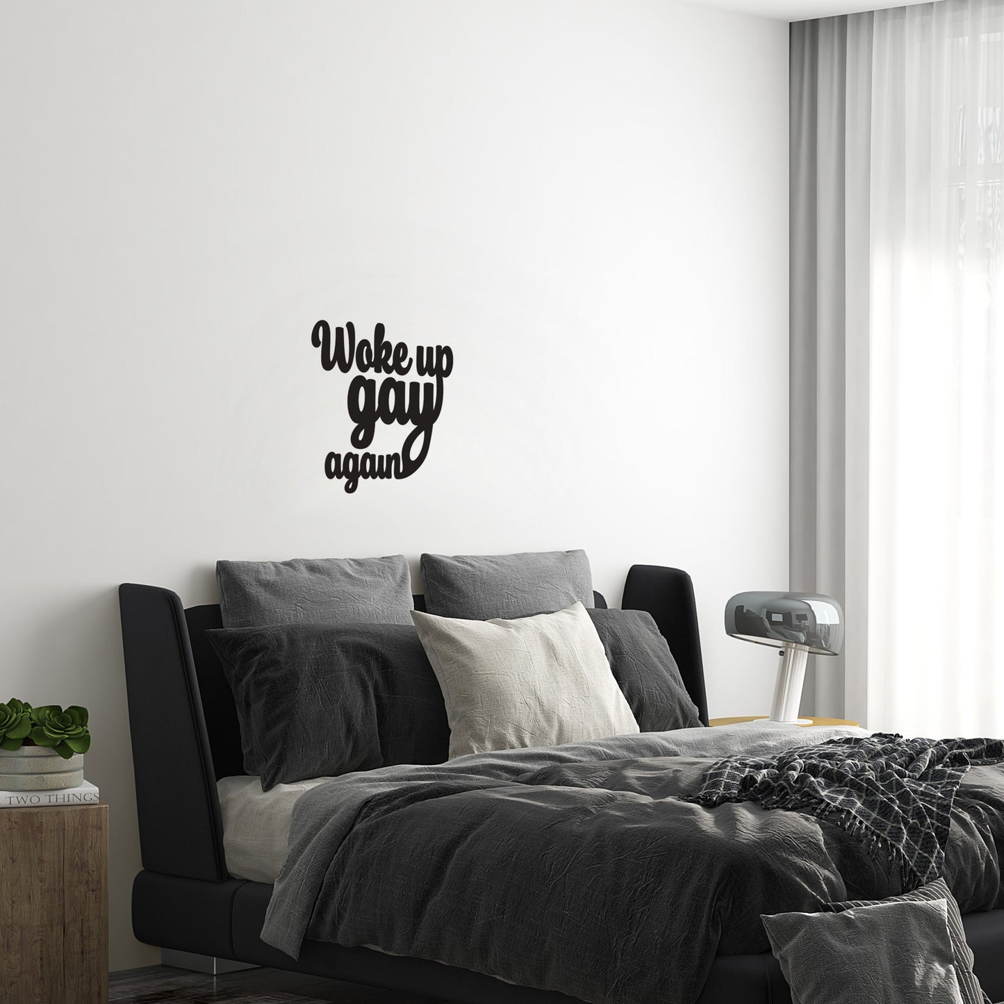Woke Up Gay Wallsticker