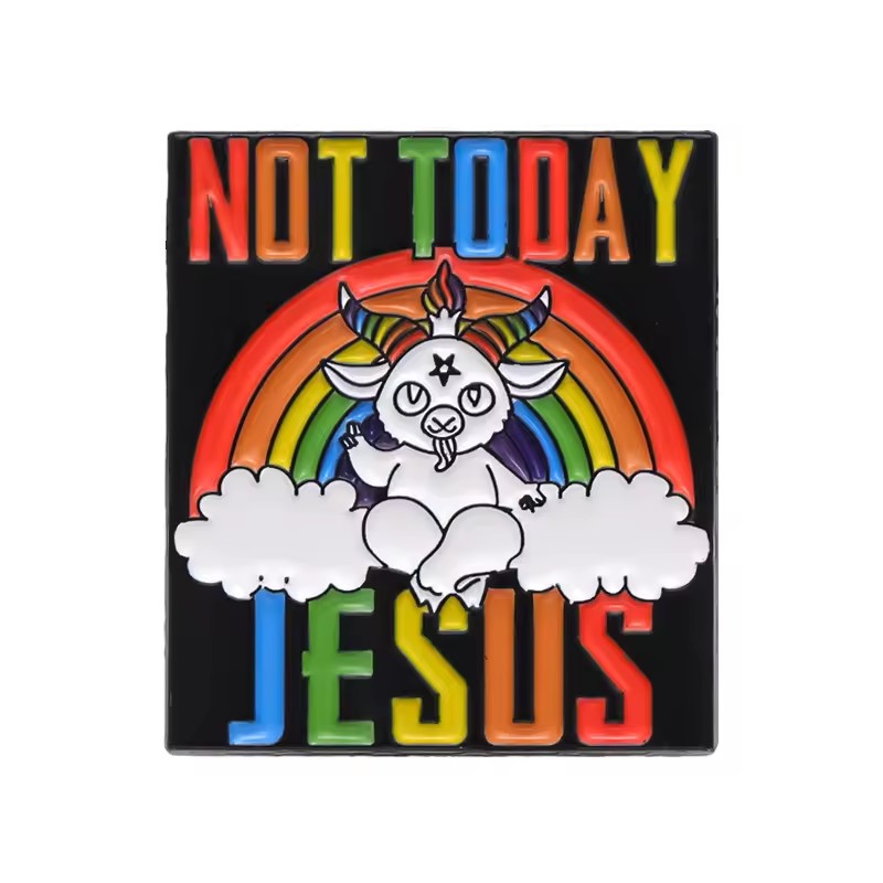 Pride Pin Not Today Jesus